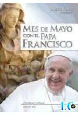 Mes de mayo con el Papa Francisco